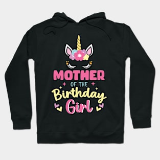 Mother of The Birthday Girls Family Unicorn Lover B-day Gift For Girls Women Kids Hoodie